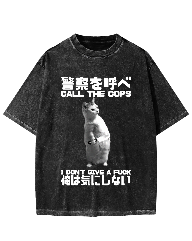 Call the cops I dont give a fxxk Cat Vintage Washed T-shirt