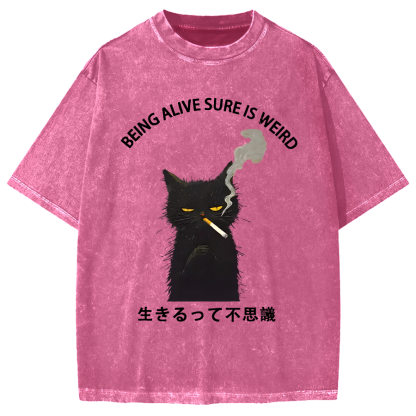 Being Alive Sure Is Weird Vintage Washed T-shirt
