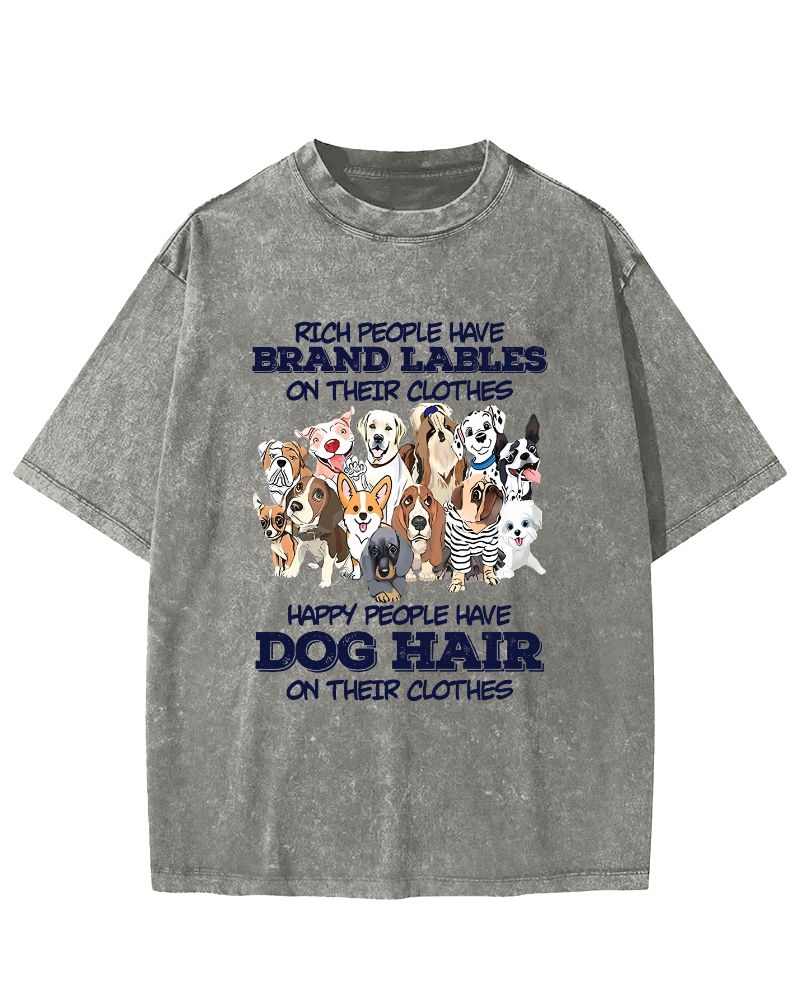 Rich People Have Brand Labels On Their Clothes Dog Hair Vintage Distressed T-shirt-Zazasy