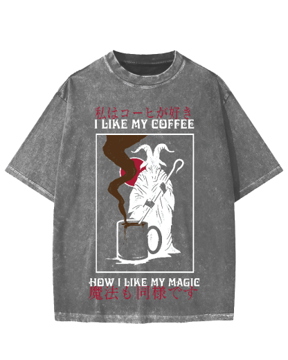 I Like My Coffe How I Like My Magic Vintage Washed T-shirt