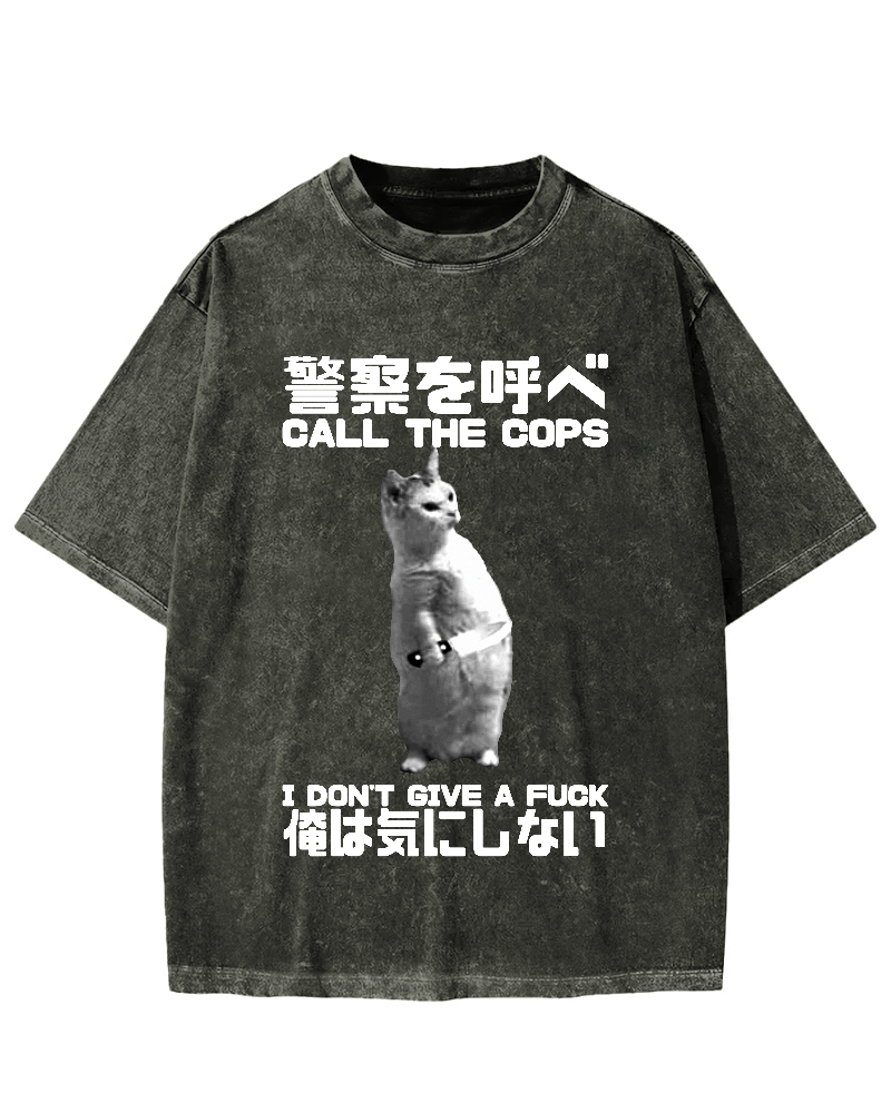 Call the cops I dont give a fxxk Cat Vintage Washed T-shirt
