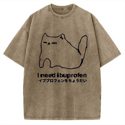 I need ibuprofen Cat Vintage Washed T-shirt