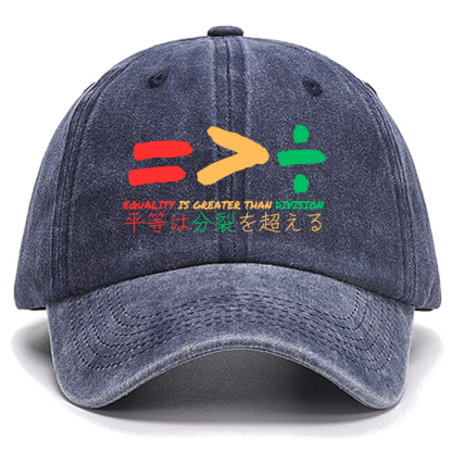 Equality Is Greater Than Division Cotton Hat