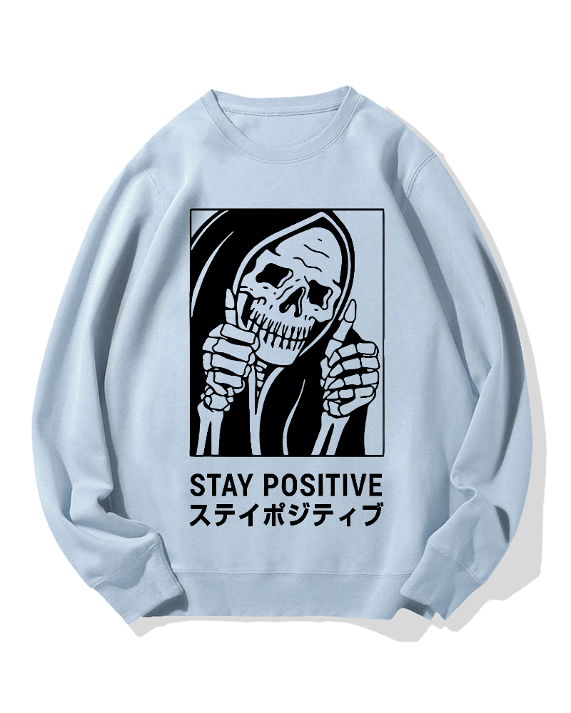 Stay Positive Skeleton Cotton Sweatshirt