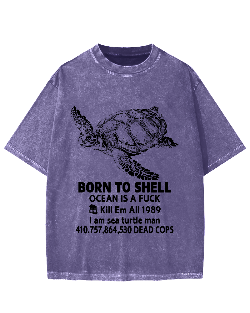 Born to Shell Vintage Washed T-shirt