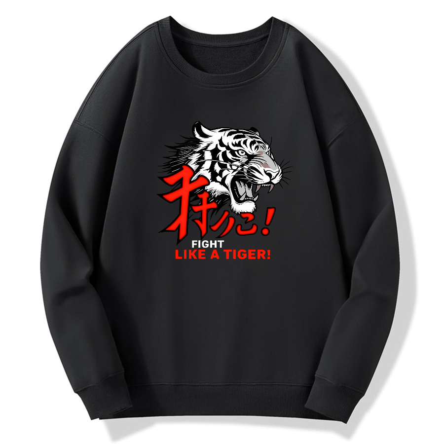 Fight like a tiger Cotton Pullover Sweatshirt