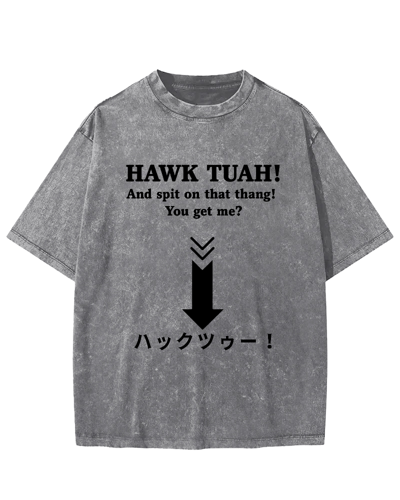 Hawk Tuah Japanese  Vintage Washed T-shirt-Zazasy