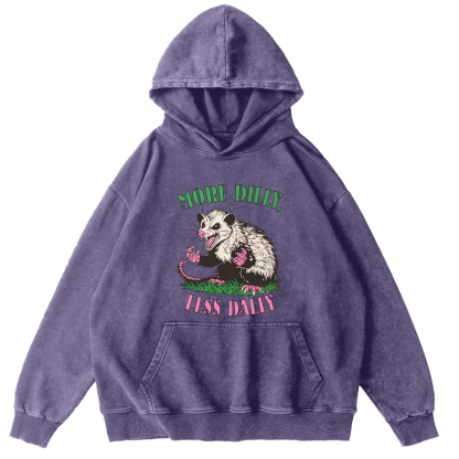 More Dilly Less Dally Vintage Washed Hoodie-Zazasy