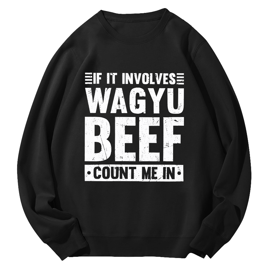 Top tier Wagyu Round Neck Sweatshirt-Zazasy