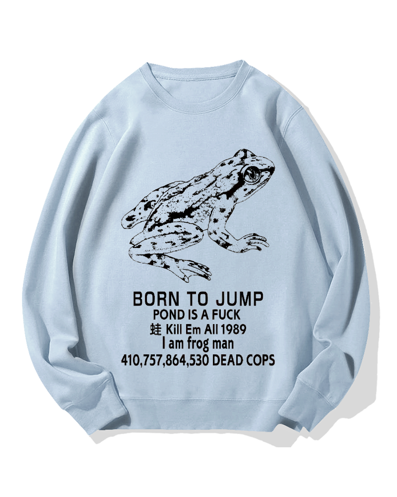 Born to jump Cotton Sweatshirt