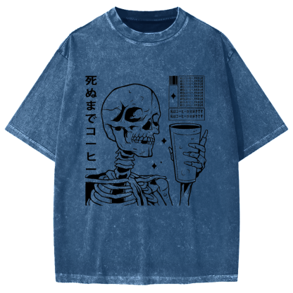 Coffee till death Skeleton Vintage Washed T-shirt