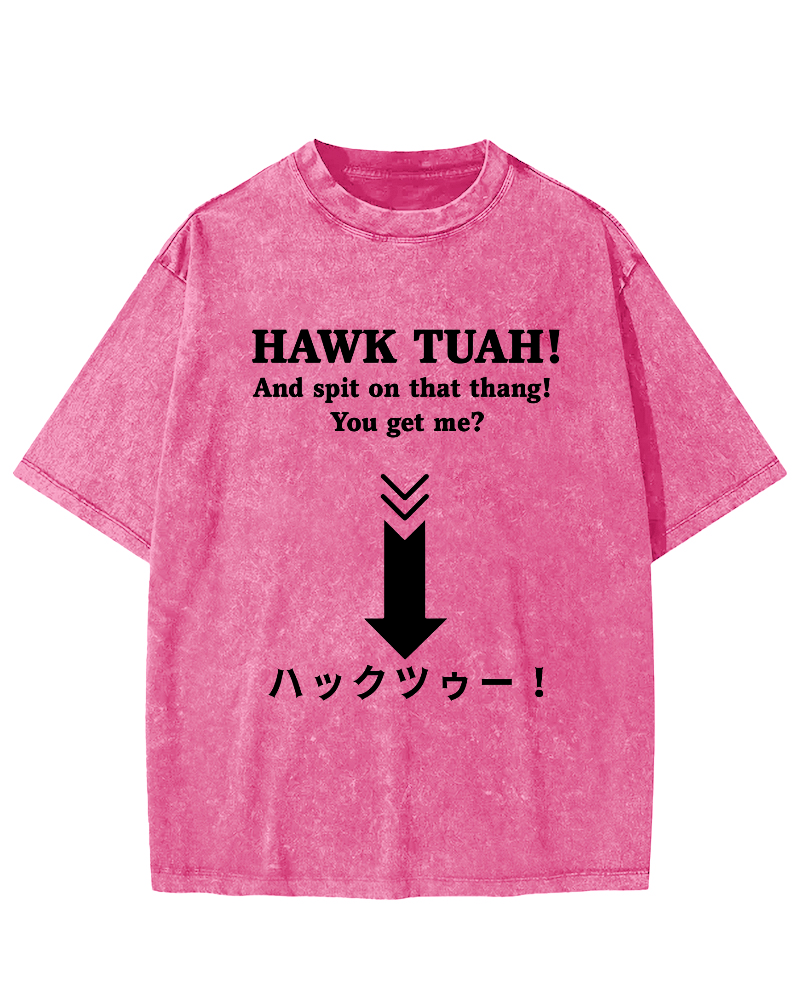 Hawk Tuah Japanese  Vintage Washed T-shirt-Zazasy