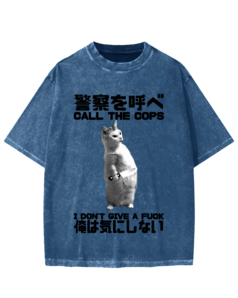 Call the cops I dont give a fxxk Cat Vintage Washed T-shirt
