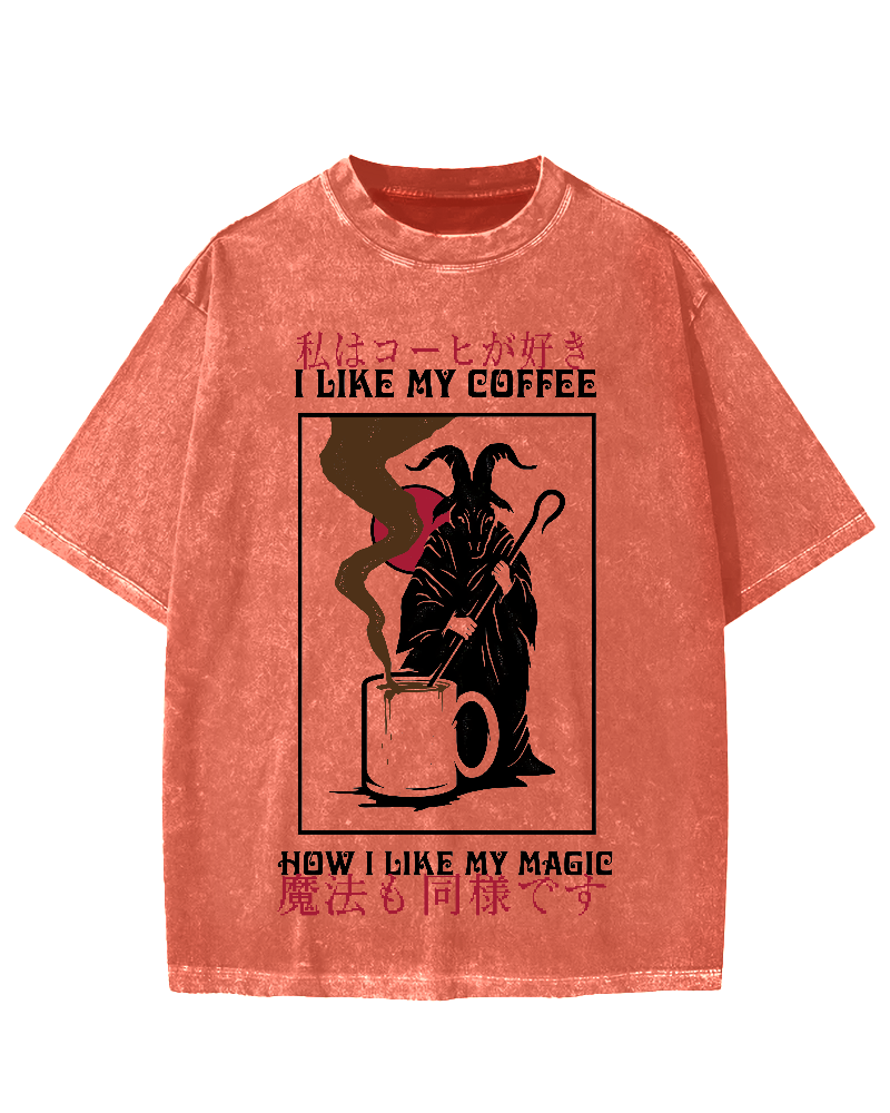I Like My Coffe How I Like My Magic Vintage Washed T-shirt