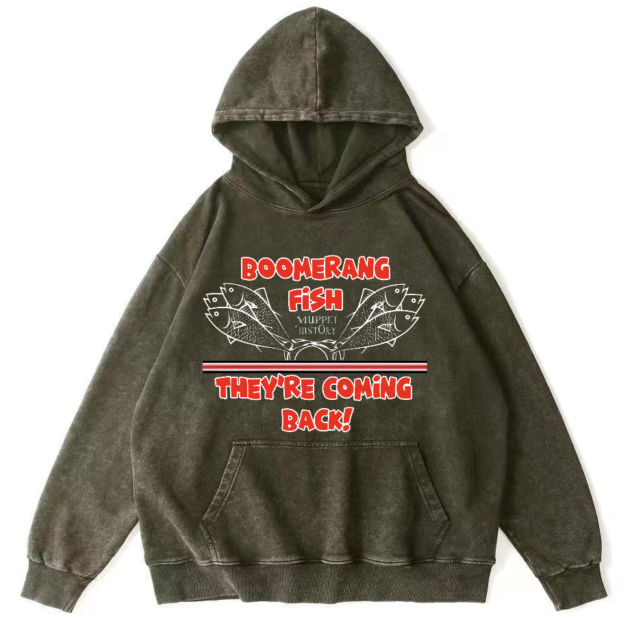 Boomerang Fish Theyre Coming Back Vintage Washed Hoodie-Zazasy