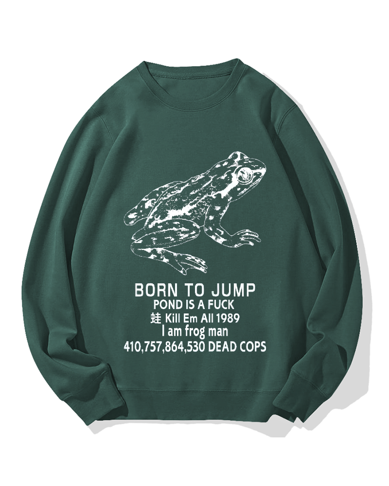Born to jump Cotton Sweatshirt