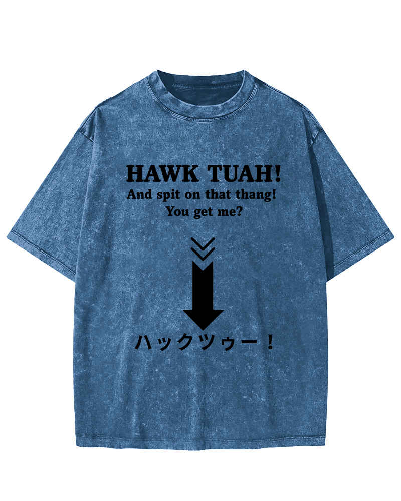 Hawk Tuah Japanese  Vintage Washed T-shirt-Zazasy