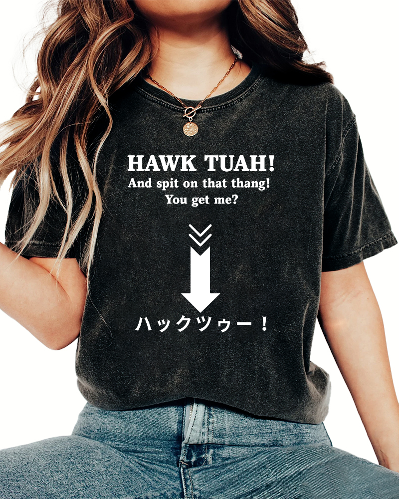 Hawk Tuah Japanese  Vintage Washed T-shirt-Zazasy