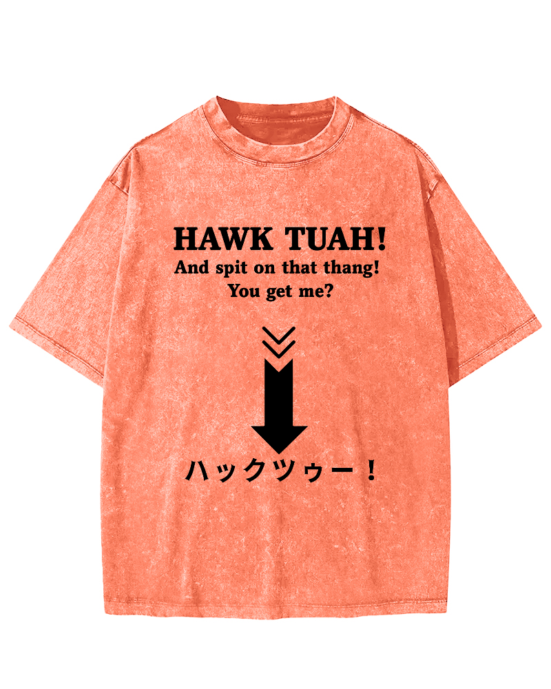 Hawk Tuah Japanese  Vintage Washed T-shirt-Zazasy
