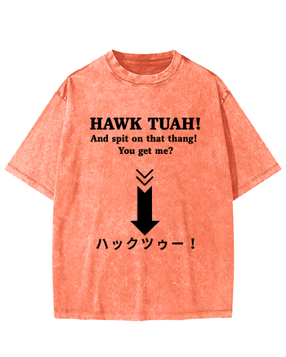 Hawk Tuah Japanese  Vintage Washed T-shirt-Zazasy