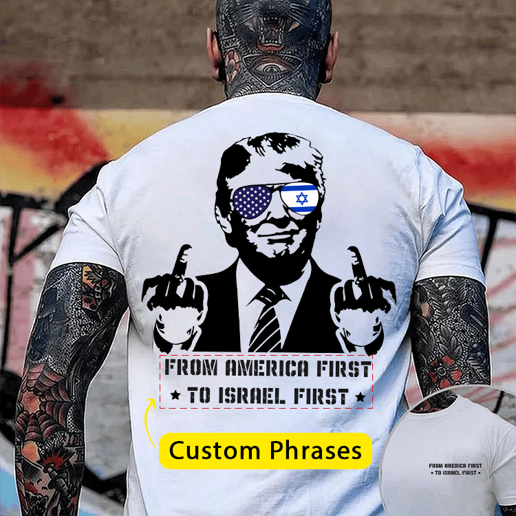 From America First to Israel First Men's Short Sleeve T-Shirt - Political Satire Graphic Tee, Trump Foreign Policy