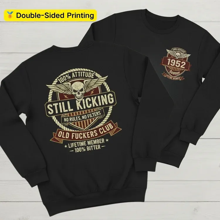 Old Guys Club Lifetime Member Still Kicking T-shirt Sweatshirt