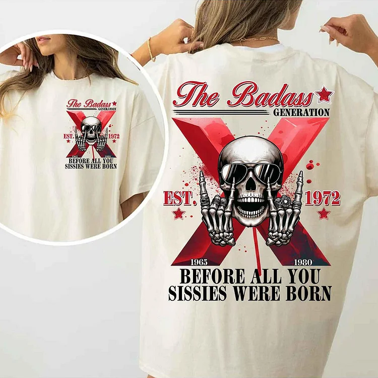 The Badass Generation X Skull Unisex T-shirt, Custom Est, Gen X 1965-1980 Fabric Fit Top Casual Fashion