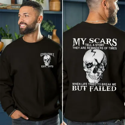 Generation X 2 Side T-shirt, My Scars Tell A Story They Are Reminders Of Times Shirt, Unisex Hoodie, Custom Year Of Birth Sweatshirt