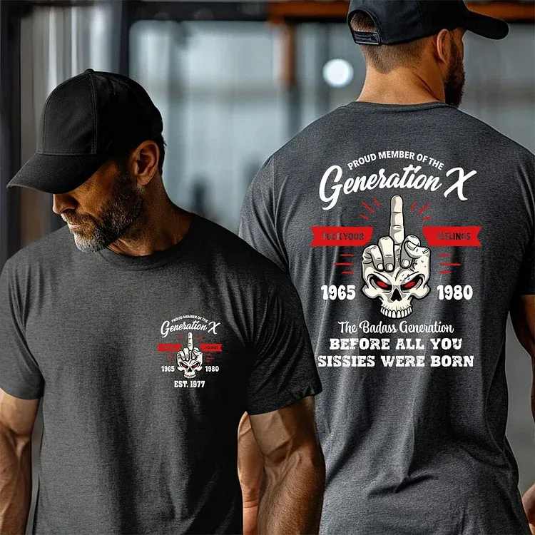 Generation X Fuck Your Feelings T-shirt, 2 Side T-shirt, Custom Year Of Birth Sweatshirt, Unisex Hoodie
