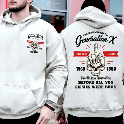 Generation X Fuck Your Feelings T-shirt, 2 Side T-shirt, Custom Year Of Birth Sweatshirt, Unisex Hoodie
