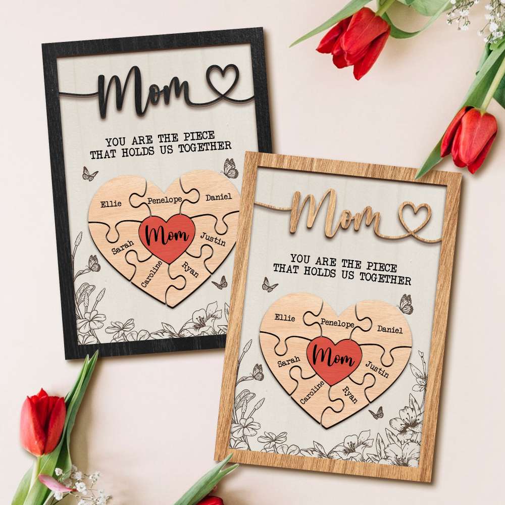 Mother's Day Puzzle Sign Custom Gift, Mom Piece That Holds Us Together Puzzle Sign Gifts