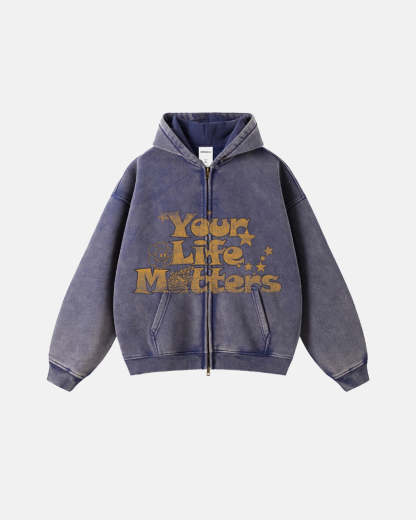 "Your Life Matters" Washed Zip Up Hoodie