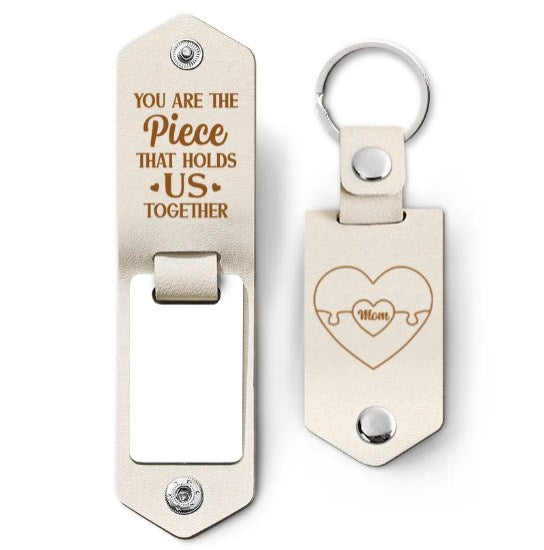 Custom Photo You Are The Piece Hold Us Together - Gift For Mom, Mother - Personalized Leather Photo Keychain-ilovevango