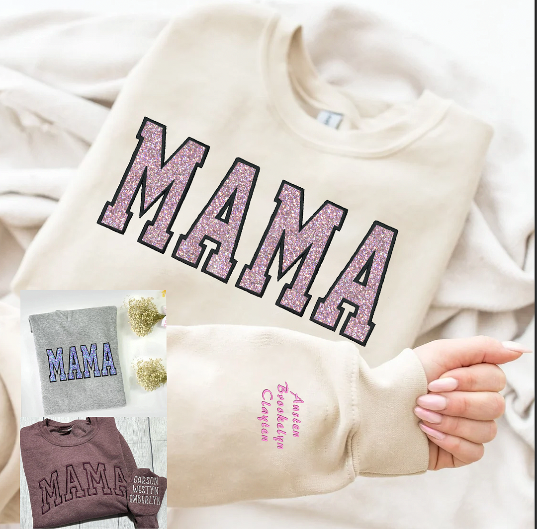 Custom Embroidered Applique Glitter Mama Sweatshirt - Gift for Mom