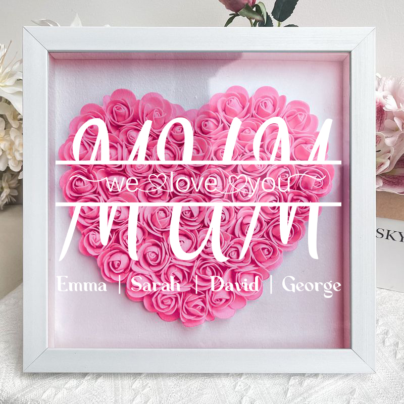 MUM We Love You - Personalized Flower Shadow Box - Mother's Day Gift