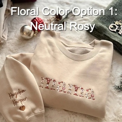 🌸 Custom Embroidered Floral Sweatshirt for Mom & Grandma - Comfort & Love Stitched In