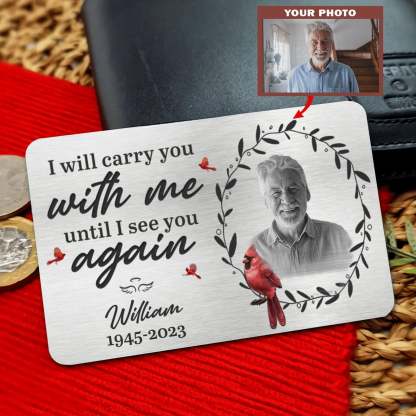 Custom Photo Always On My Mind - Memorial Personalized Custom Aluminum Wallet Card - Sympathy Gift For Family Members-ilovevango