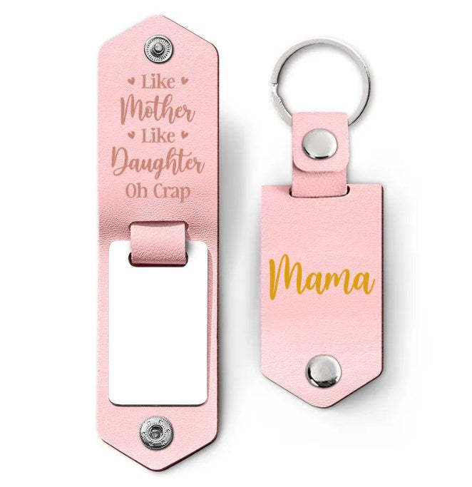 Custom Photo Like Mother Like Daughter Oh Crap - Gift For Mom - Personalized Leather Photo Keychain