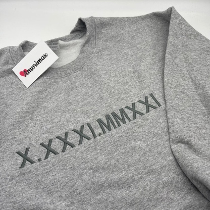 Custom Embroidered Roman Numeral Sweatshirt, Personalized Anniversary Gift for Matching Couples