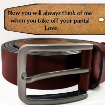 You Will Always Think Of Me - Gift For Husband, Boyfriend, Dad, Father, Couples - Personalized Engraved Leather Belt-ilovevango