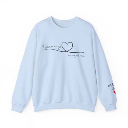 I Wear My Heart On My Sleeve Sweatshirt With Kid Names, Custom Mom Sweatshirt, Kids Names On Sleeve-ilovevango
