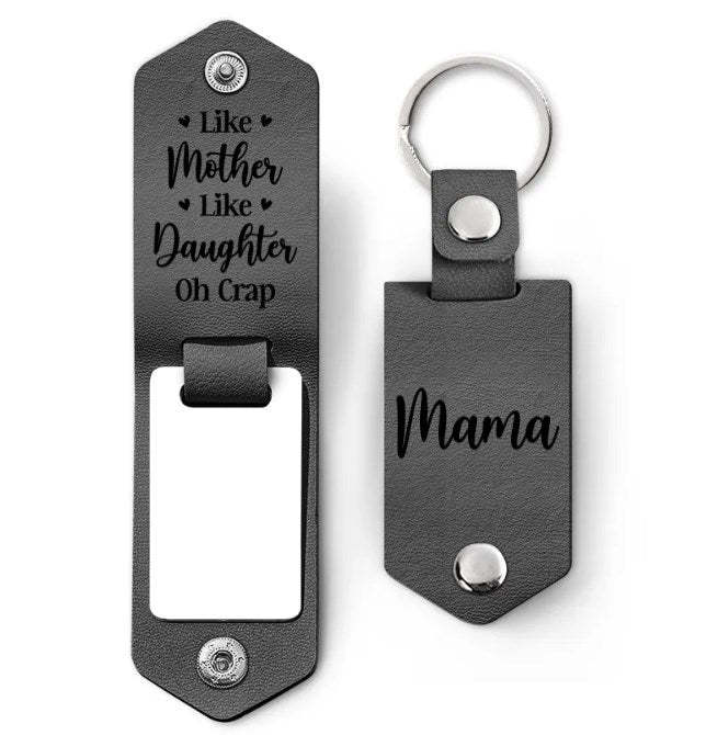 Custom Photo Like Mother Like Daughter Oh Crap - Gift For Mom - Personalized Leather Photo Keychain
