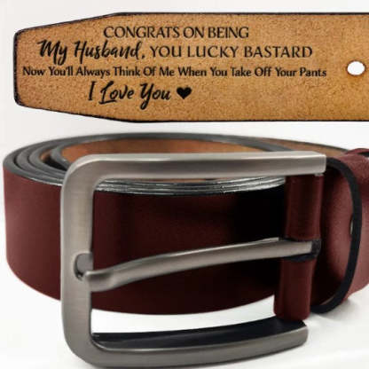Congrats On Being My Husband You Lucky - Funny Gift For Hubby, Boyfriend, Spouse, Fiance, Dad Gift - Personalized Engraved Leather Belt-ilovevango