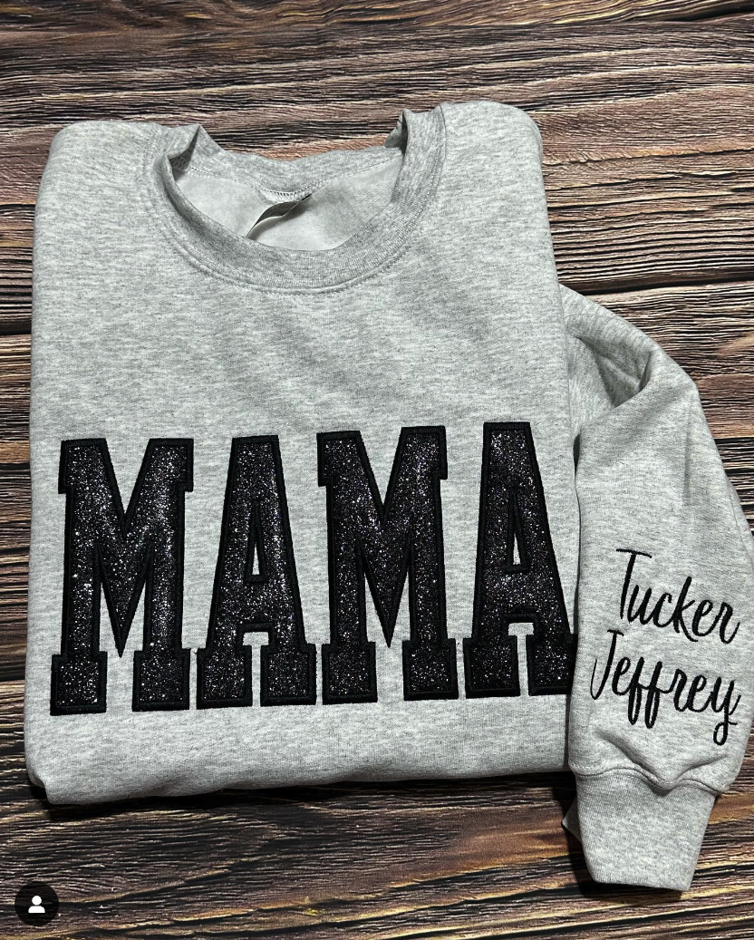 Custom Embroidered Applique Glitter Mama Sweatshirt - Gift for Mom