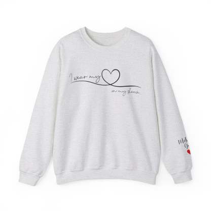 I Wear My Heart On My Sleeve Sweatshirt With Kid Names, Custom Mom Sweatshirt, Kids Names On Sleeve-ilovevango
