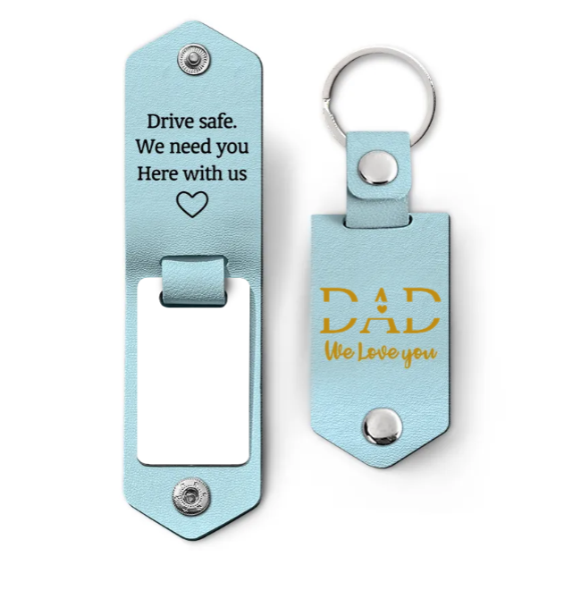 Custom Photo Dad I Love You Drive Safe I Need You Here With Me - Gift For Father, Grandpa Husband - Personalized Leather Photo Keychain-ilovevango