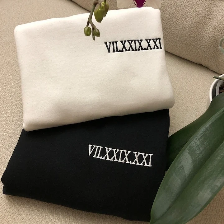 Personalized Roman Numeral Date Crewneck Sweatshirt, Hoodie, & T-Shirt – Customizable with Your Special Date