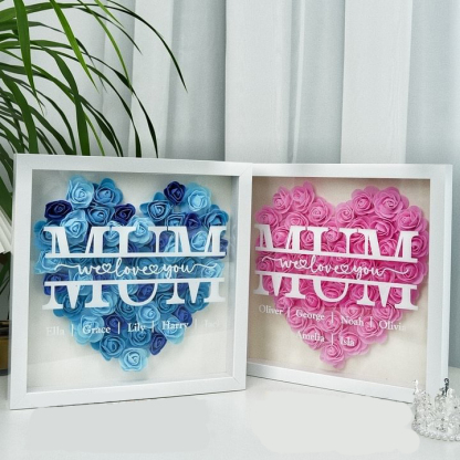 Mum We Love You - Personalized Flower Shadow Box
