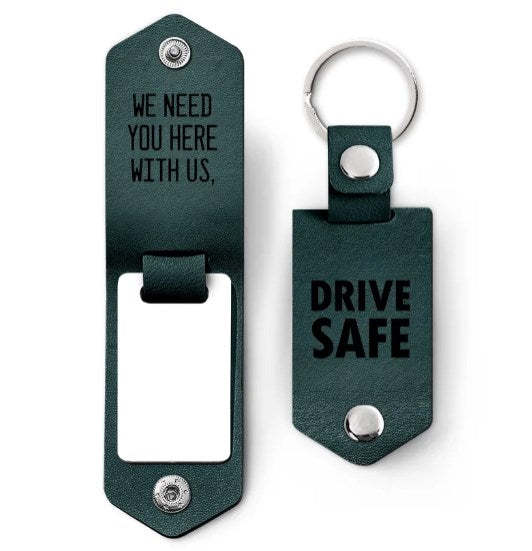 Custom Photo Drive Safe We Need You Dad - Birthday, Loving Gift For Dad, Father, Papa, Grandpa - Personalized Leather Photo Keychain-ilovevango