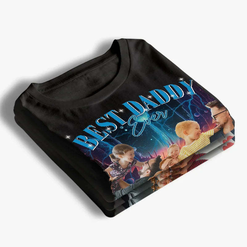 Custom Photo Best Daddy Ever ,Unisex Sweatshirt